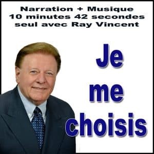 Je me choisis Ray Vincent