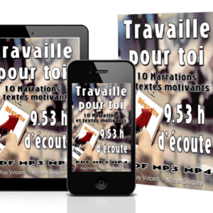 Travaille pour Toi - Ebook - Audios - Vidéos