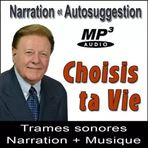 Choisis ta Vie - Narration Suggestions Audio MP3