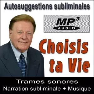 Choisis ta Vie - Coffret Subliminal Audio MP3